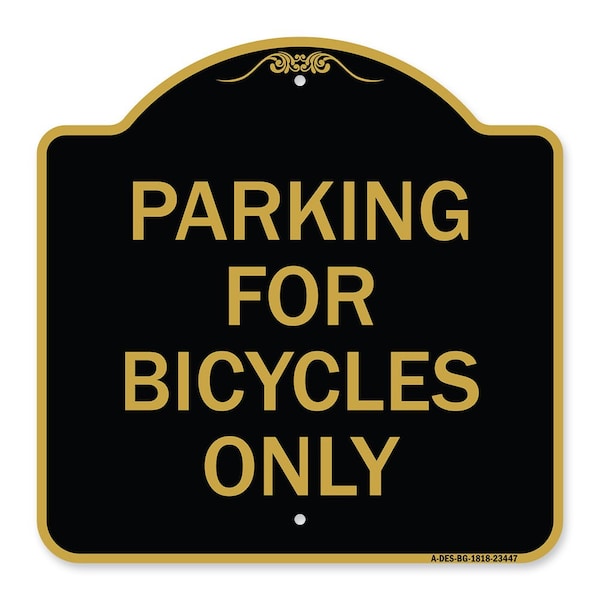 Signmission Designer Series Parking for Bicycles Only, Black & Gold Aluminum Sign, 18" x 18", BG-1818-23447 A-DES-BG-1818-23447 - main